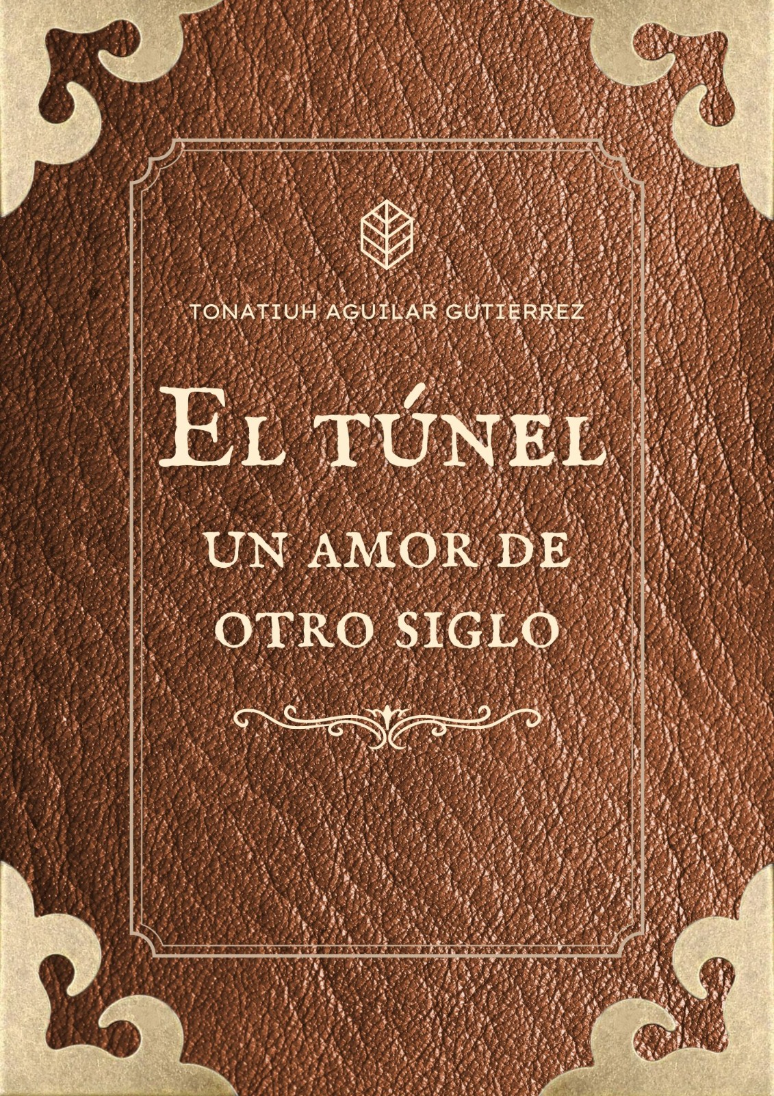 Portada de EL TÚNEL: UN AMOR DE OTRO SIGLO